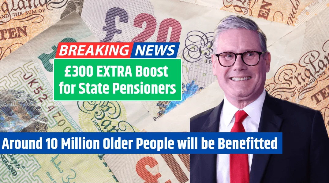 £300 EXTRA Boost for State Pensioners - DWP NEW SCHEME - Around 10 Million Older People will be Benefitted