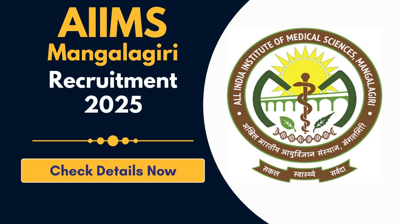 AIIMS Mangalagiri Recruitment 2025