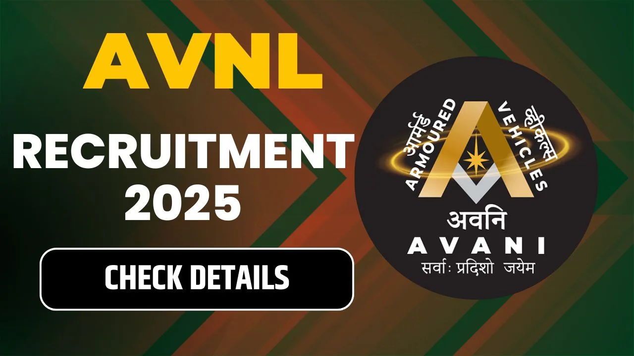 AVNL Recruitment 2025