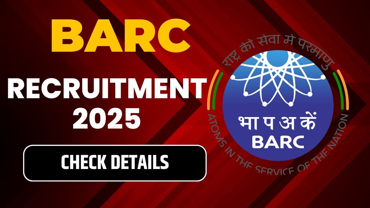 BARC Recruitment 2025