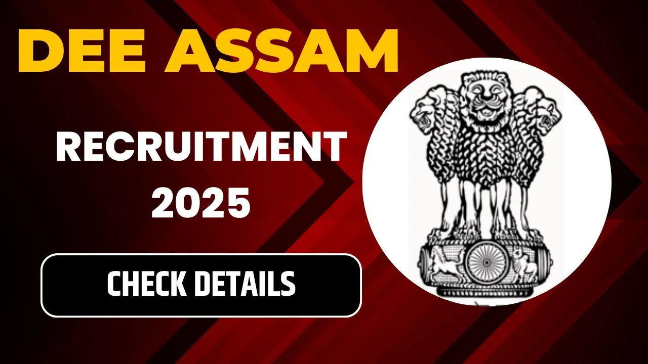 DEE Assam Recruitment 2025