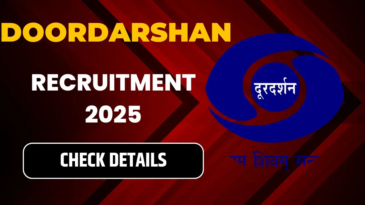 Doordarshan Recruitment 2025