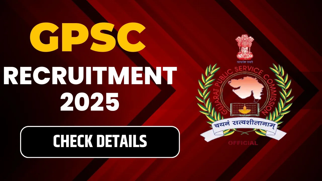 GPSC Recruitment 2025