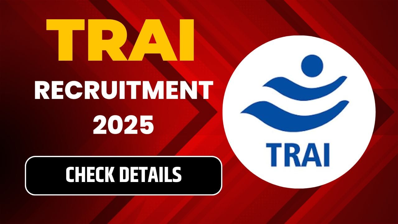 TRAI Recruitment 2025