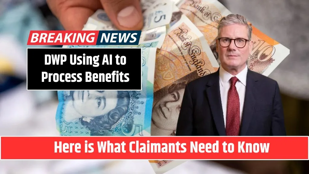 DWP Using AI to Process Benefits – Here is What Claimants Need to Know